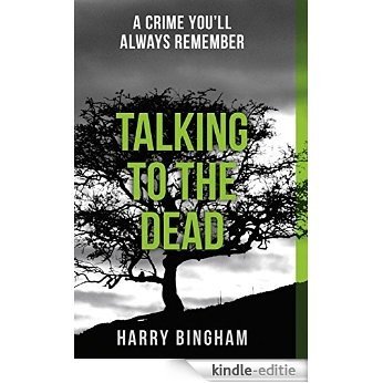 Talking to the Dead: Fiona Griffiths Crime Thriller Series Book 1 [Kindle-editie] beoordelingen