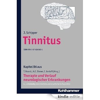 Tinnitus: B6 Therapie und Verlauf neurologischer Erkrankungen (German Edition) [Kindle-editie]