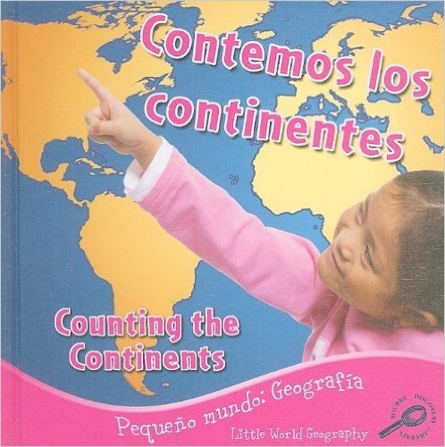Contemos los Continentes/Counting The Continents = Counting the Continents