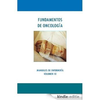 FUNDAMENTOS DE ONCOLOGÍA (MANUALES DE ENFERMERÍA nº 10) (Spanish Edition) [Kindle-editie]