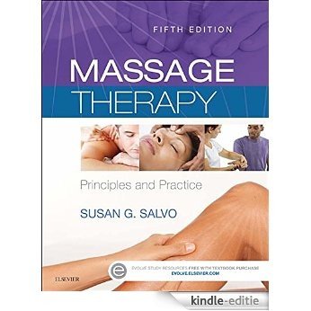 Massage Therapy: Principles and Practice (Massage Therapy Principles and Practice) [Kindle-editie]
