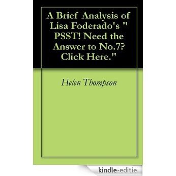 A Brief Analysis of Lisa Foderado's "PSST! Need the Answer to No.7? Click Here." (English Edition) [Kindle-editie]