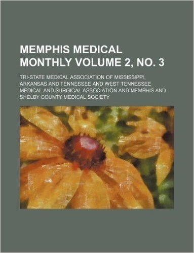 Memphis Medical Monthly Volume 2, No. 3