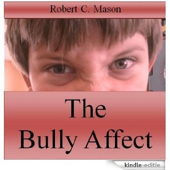 The Bully Affect (English Edition) [Kindle-editie]