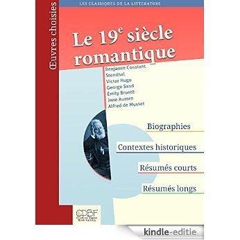 Le 19e siècle romantique [Kindle-editie]