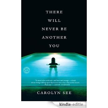 There Will Never Be Another You: A Novel [Kindle-editie]