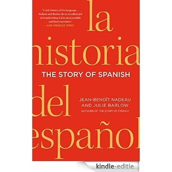 The Story of Spanish [Kindle-editie]