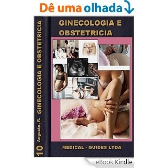 Ginecologia e Obstetricia Básica: Saude da mulher em PBL (Guideline Médico Livro 10) [eBook Kindle]
