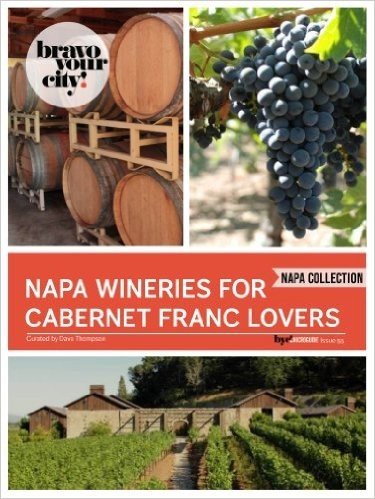 Napa Wineries for Cabernet Franc Lovers (Bravo Your City! Book 50) (English Edition)