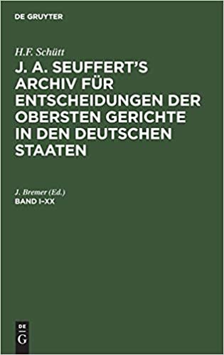 J. A. Seuffert's Archiv für Entscheidungen der obersten Gerichte in den deutschen Staaten