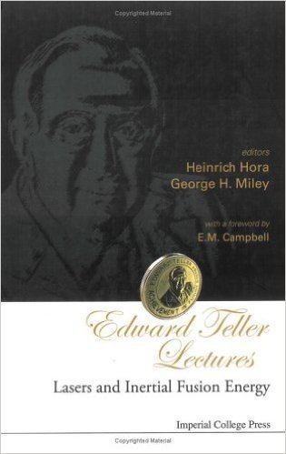 Edward Teller Lectures: Lasers and Inertial Fusion Energy