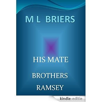His Mate- Brothers- Ramsey (Book Two of Shaw and Paden) (Lycan Romance) (English Edition) [Kindle-editie]