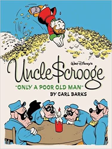 Walt Disney’s Uncle Scrooge: “Only a Poor Old Man”