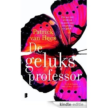 De geluksprofessor [Kindle-editie]