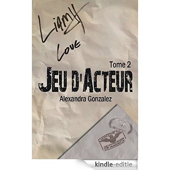 Jeu d'acteur TOME 2 (French Edition) [Kindle-editie]