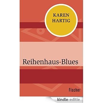 Reihenhaus-Blues (German Edition) [Kindle-editie]