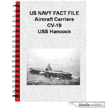 US NAVY FACT FILE Aircraft Carriers CV-19 USS Hancock (English Edition) [Kindle-editie]