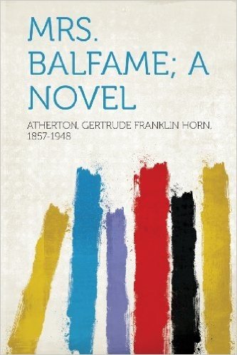 Mrs. Balfame; A Novel