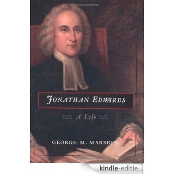 Jonathan Edwards: A Life [Kindle-editie]