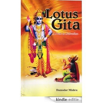 Lotus Gita- A path to salvation (1) (English Edition) [Kindle-editie]