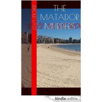 The Matador Murders (Roger and Suzanne South American Mystery Series Book 3) (English Edition) [Kindle-editie]