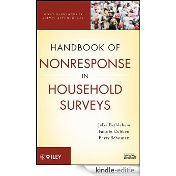 Handbook of Nonresponse in Household Surveys (Wiley Handbooks in Survey Methodology) [Kindle-editie]