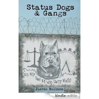 Status Dogs & Gangs (English Edition) [Kindle-editie]