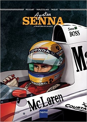 Ayrton Senna. A Trajetória de Um Mito