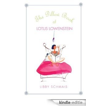 The Pillow Book of Lotus Lowenstein [Kindle-editie]