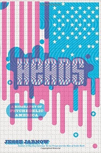 Heads: A People's History of Psychedelic America baixar