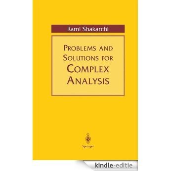 Problems and Solutions for Complex Analysis [Kindle-editie]