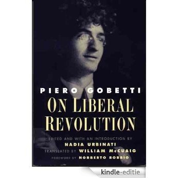 On Liberal Revolution (Italian Literature and Thought) [Kindle-editie]