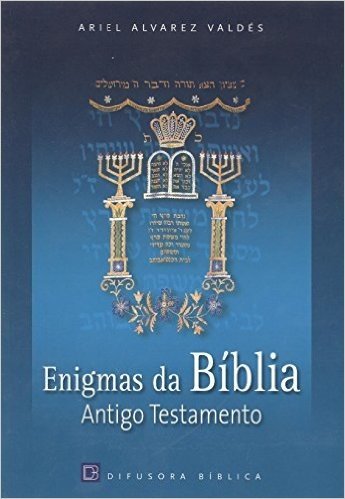 Enigmas Bíblia. Antigo Testamento
