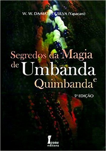 Segredos de Magia de Umbanda e Quimbanda