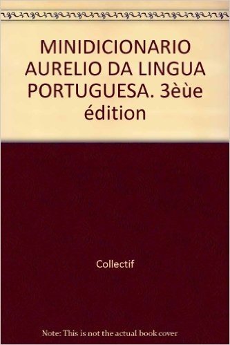 Minidicionario Aurelio Da Lingua Portuguesa. 3Èùe Édition baixar