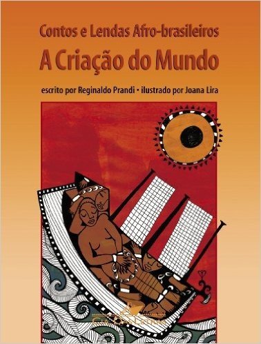 Contos e Lendas Afro-Brasileiros. A Criação do Mundo baixar