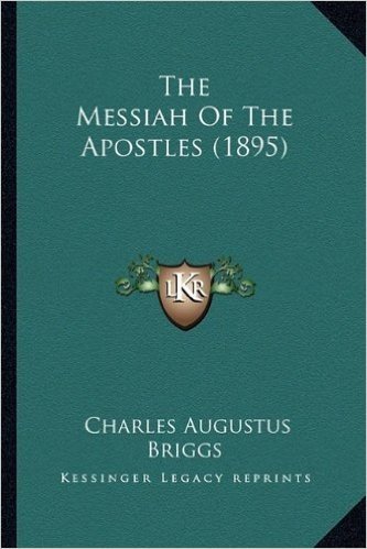 The Messiah of the Apostles (1895)