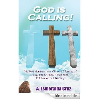 God Is Calling! (English Edition) [Kindle-editie]