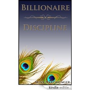 Billionaire Discipline (Bonds of Love Book 1) (English Edition) [Kindle-editie]