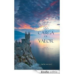 Una Carga De Valor (Libro #6 de El Anillo del Hechicero) (Spanish Edition) [Kindle-editie]