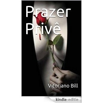 Prazer Privê (Portuguese Edition) [Kindle-editie]