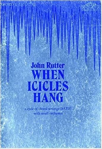 Rutter, J: When Icicles Hang: Vocal Score