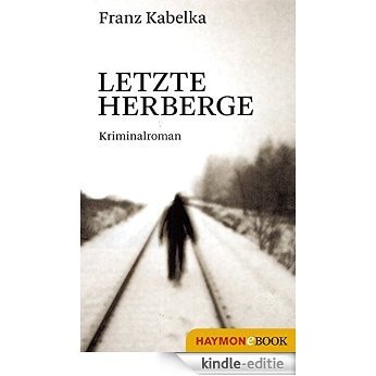 Letzte Herberge: Kriminalroman (Tone-Hagen-Trilogie 2) (German Edition) [Kindle-editie]