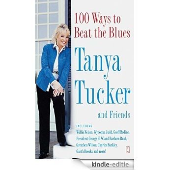 100 Ways to Beat the Blues: An Uplifting Book for Anyone Who's Down (English Edition) [Kindle-editie]