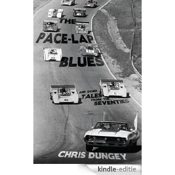 The Pace-Lap Blues and Other Tales from the Seventies (English Edition) [Kindle-editie]