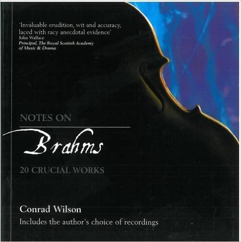 Notes on Brahms: 20 Crucial Works