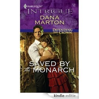 Saved by the Monarch (Defending the Crown) [Kindle-editie]