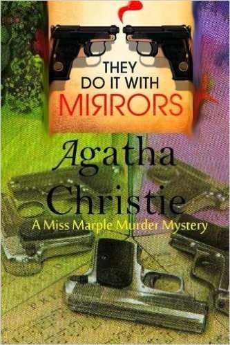 They Do It with Mirrors: A Miss Marple Murder Mystery baixar