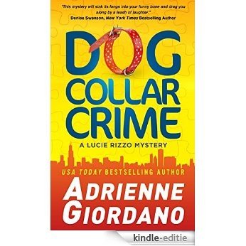 Dog Collar Crime (A Lucie Rizzo Mystery Book 1) (English Edition) [Kindle-editie]