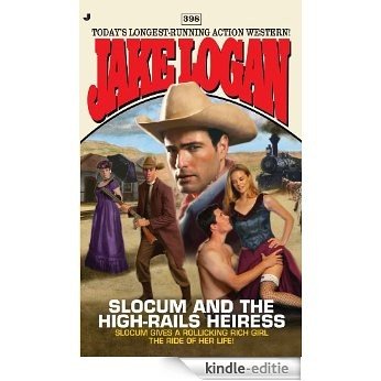Slocum #398: Slocum and the High-Rails Heiress [Kindle-editie]